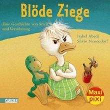 Dumme Gans / Blöde Ziege