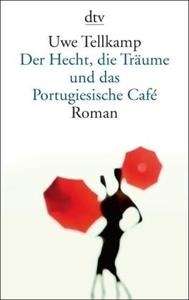 Der Hecht, die Träume und das portugiesische Café