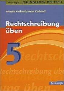 Rechtschreibung üben 5