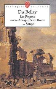 Les Regrets. Antiquités de Rome et du Songe