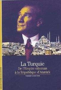 La Turquie (De l'Empire ottoman à la République d'Atatürk)