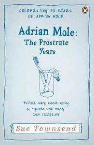 Adrian Mole : The Prostrate Years