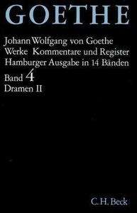 Werke, Hamburger Ausgabe, Bd. 4. Dramatische Dichtungen