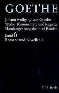 Werke, Hamburger Ausgabe, Bd.6. Romane und Novellen, Tl.1.