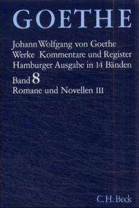 Werke, Hamburger Ausgabe, Bd.8. Romane und Novellen, Tl.3