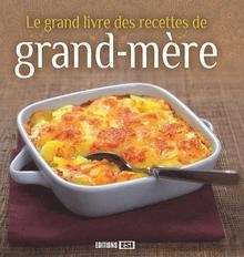 Le grand livre des recettes de grand-mère