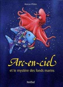 Arc-en-ciel et le mystère des fonds marins