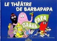 Le théâtre de Barbapapa