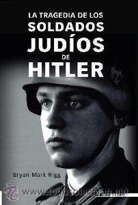 La tragedia de los soldados judíos de Hitler