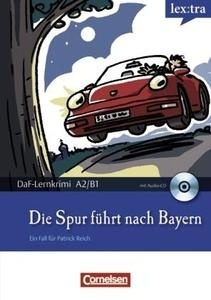 Die Spur führt nach Bayern + CD A2/B1