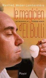 Le magicien d'El Bulli