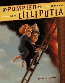 Le Pompier de Lilliputia