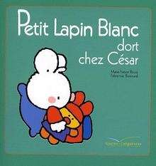 Petit Lapin Blanc dort chez César