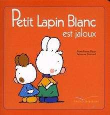 Petit Lapin Blanc est jaloux