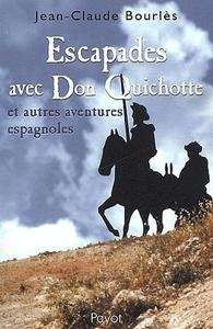 Escapades avec Don Quichotte