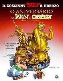 O Aniversário de Astérix e Obélix. O livro de ouro