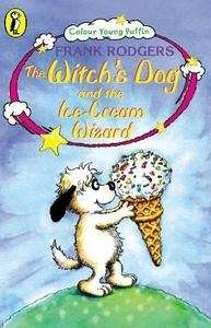 The Witch's Dog and the Ice-Cream Wizard