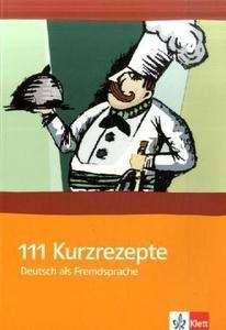 111 Kurzrezepte Deutsch als Fremdsprache