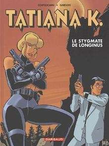 Tatiana - Le stygmate de Longinus