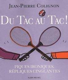 Du tac au tac!