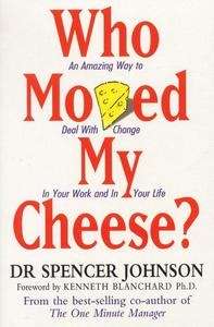 Who Moved My Cheese?