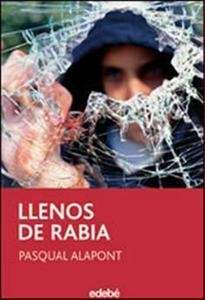 Llenos de rabia