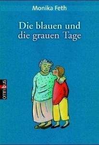 Die blauen und die grauen Tage