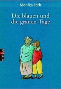 Die blauen und die grauen Tage