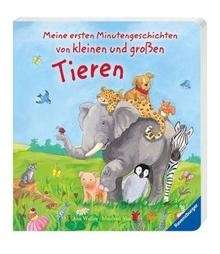 Meine ersten Minutengeschichten von kleinen und grossen Tieren