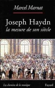Joseph Haydn, la mesure de son siècle