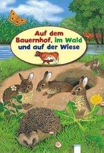 Auf dem Bauernhof, im Wald und auf der Wiese