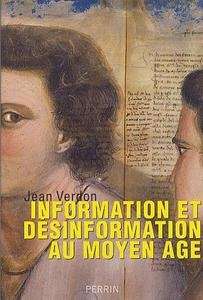 Information et desinformation au Moyen Age