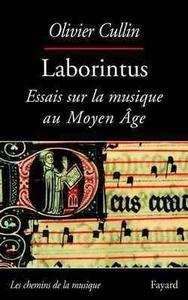 Laborintus. Essais sur la musique au Moyen ge