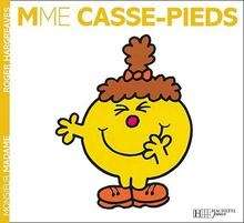Mme Casse-Pieds