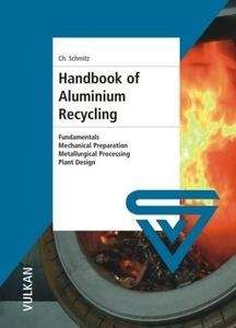 Handbook of Aluminium Recycling