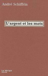 L'argent et les mots