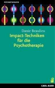 Impact-Techniken für die Psychotherapie