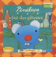 Pénélope fait des gâteaux