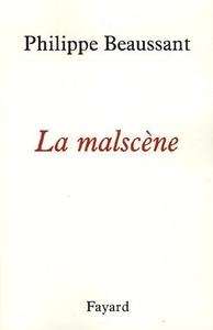 La malscène