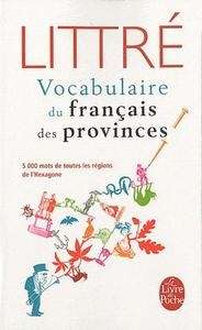 Littré Vocabulaire du français des provinces