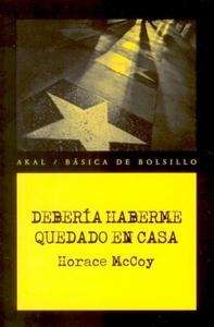 Debería haberme quedado en casa