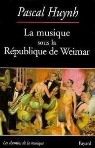 La musique sous la République de Weimar