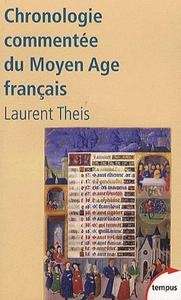 Chronologie commentée du Moyen Age français