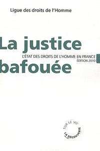 La justice bafouée