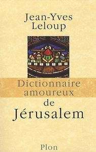 Dictionnaire amoureux de Jérusalem