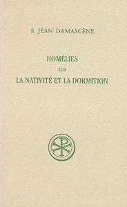 Homélies sur la Nativité et la Dormition