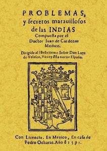 Problemas y secretos maravillosos de las Indias