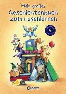 Mein grosses Geschichtenbuch zum Lesenlernen