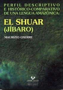 El Shuar (Jíbaro)