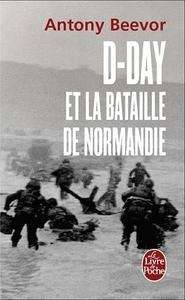 D-Day et la bataille de Normandie